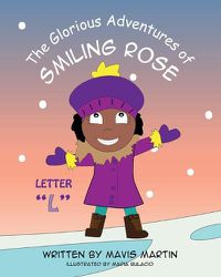 Cover image for The Glorious Adventures of Smiling Rose Letter L