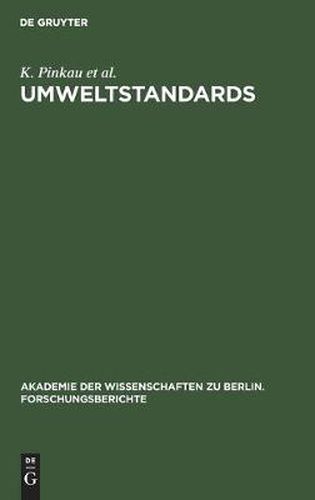 Umweltstandards: Grundlagen, Tatsachen Und Bewertungen Am Beispiel Des Strahlenrisikos