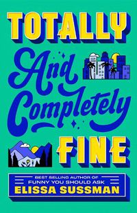 Cover image for Totally and Completely Fine