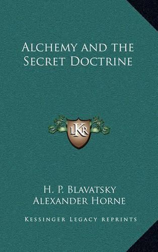 Cover image for Alchemy and the Secret Doctrine