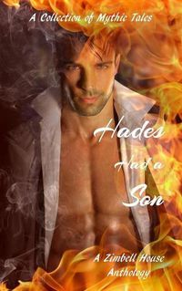 Cover image for Hades Had a Son: A Collection of Mythic Tales
