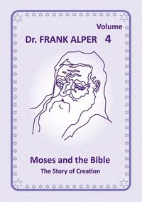 Cover image for Moses and the Bible, Volume 4