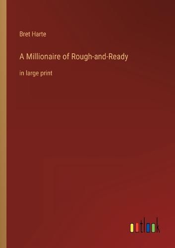 Cover image for A Millionaire of Rough-and-Ready