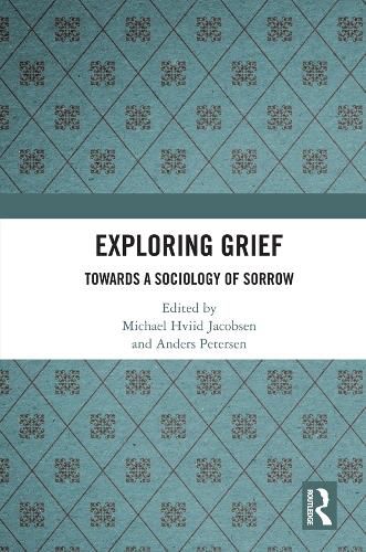 Cover image for Exploring Grief: Towards a Sociology of Sorrow