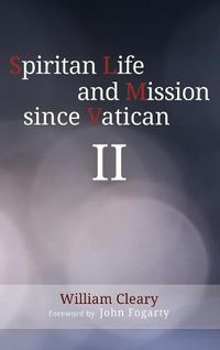 Cover image for Spiritan Life and Mission Since Vatican II