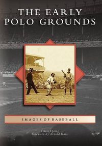 Cover image for The Early Polo Grounds