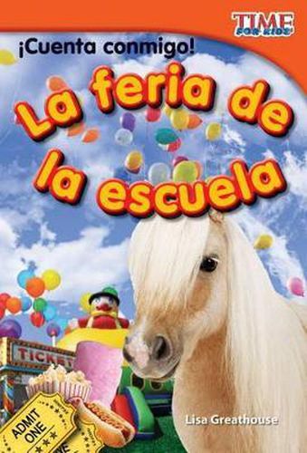 !Cuenta conmigo! La feria de la escuela (Count Me In! School Carnival) (Spanish Version)