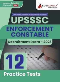 Cover image for UPSSSC Enforcement Constable Exam Book 2023 (English Edition) - 12 Practice Tests (1800 Solved Questions) with Free Access to Online Tests