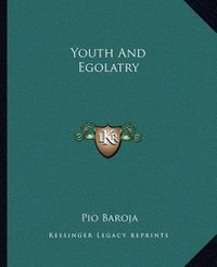 Cover image for Youth and Egolatry