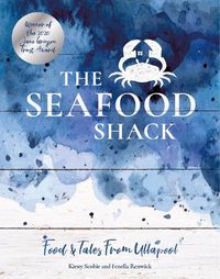 Cover image for The Seafood Shack: Food & Tales from Ullapool