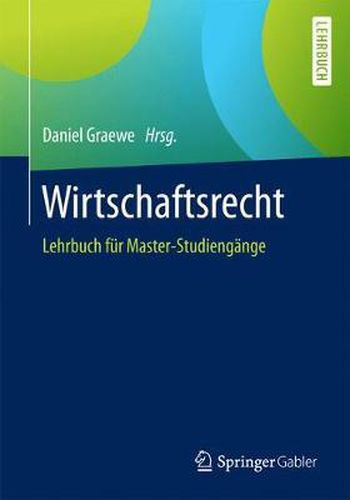 Cover image for Wirtschaftsrecht: Lehrbuch F r Master-Studieng nge