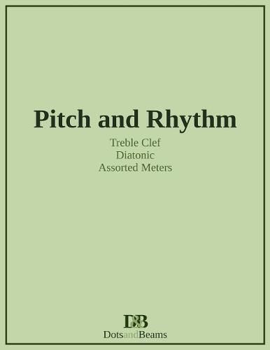 Cover image for Pitch and Rhythm - Treble Clef - Diatonic - Assorted Meters