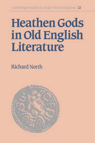 Cover image for Heathen Gods in Old English Literature