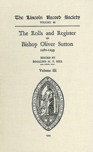 Cover image for Rolls and Register of Bishop Oliver Sutton 1280-1299 [III]