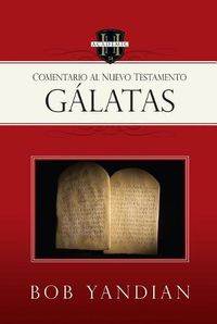 Cover image for Galatas: Un Comentario del Nuevo Testamento