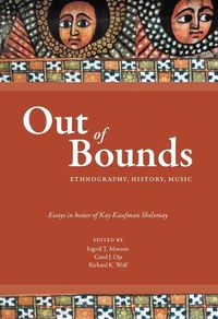 Cover image for Out of Bounds: Ethnography, History, Music