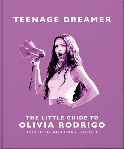 Cover image for Teenage Dreamer: The Little Guide to Olivia Rodrigo