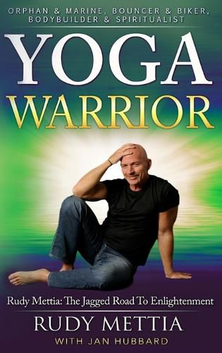 Cover image for Yoga Warrior - the Jagged Road to Enlightenment