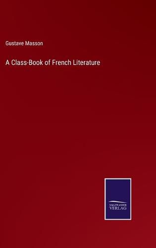 Cover image for A Class-Book of French Literature