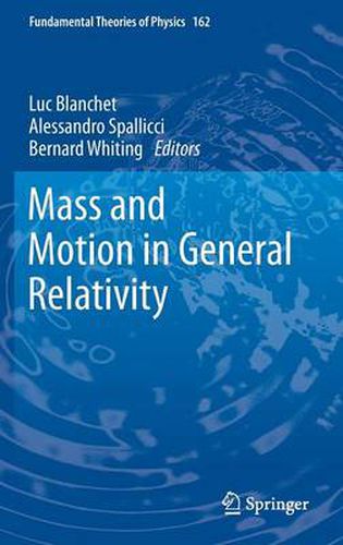 Cover image for Mass and Motion in General Relativity