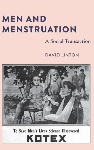 Cover image for Men and Menstruation: A Social Transaction