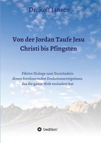 Cover image for Von der Jordan Taufe Jesu Christi bis Pfingsten