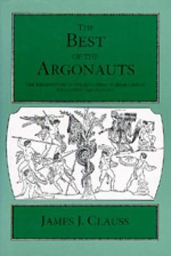 The Best of the Argonauts: The Redefinition of the Epic Hero in Book One of Apollonius'  Argonautica