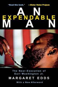Cover image for An Expendable Man: The Near-Execution of Earl Washington, Jr.
