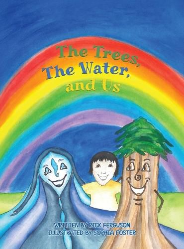 Cover image for The Trees, The Water and Us