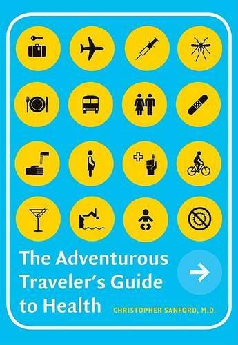 Cover image for The Adventurous Traveler's Guide to Health