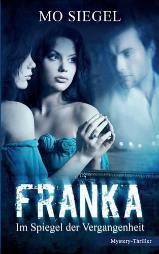 Cover image for Franka: Im Spiegel der Vergangenheit