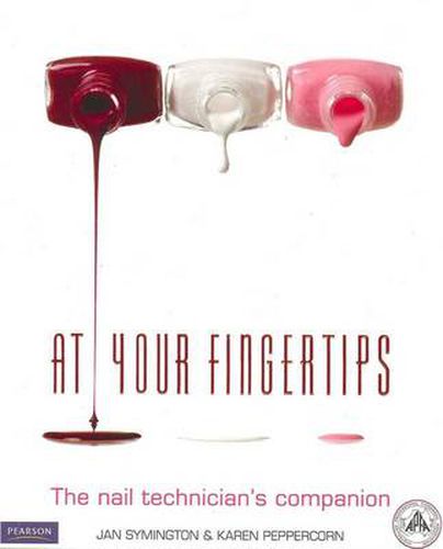 Cover image for At Your Fingertips: The Nail Technician's Companion