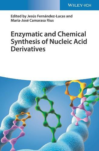 Cover image for Enzymatic and Chemical Synthesis of Nucleic Acid Derivatives