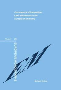 Cover image for Convergence of Competition Laws and Policies in the European Community: Germany, Austria and the Netherlands