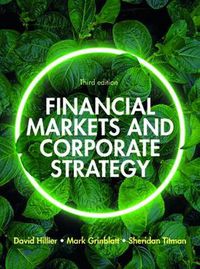 Cover image for Financial Markets and Corporate Strategy: European Edition, 3e