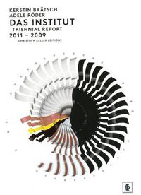 Cover image for Kerstin Bratsch/Adele Roder: DAS INSTITUT Triennial Report 2011-2009