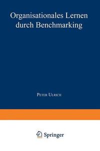 Cover image for Organisationales Lernen Durch Benchmarking