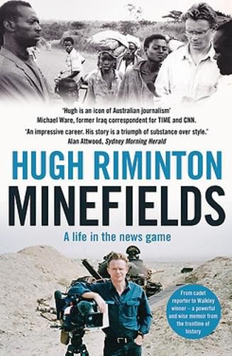 Cover image for Minefields: A life in the news game - the bestselling memoir of Australia's legendary foreign correspondent