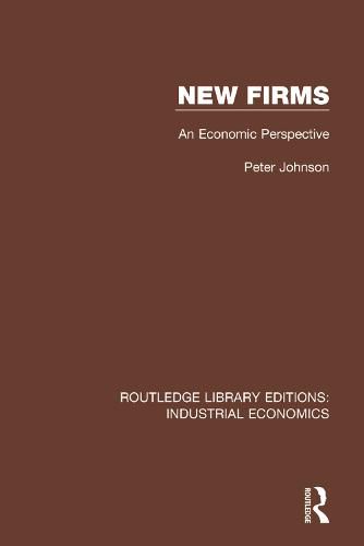 Cover image for New Firms: An Economic Perspective