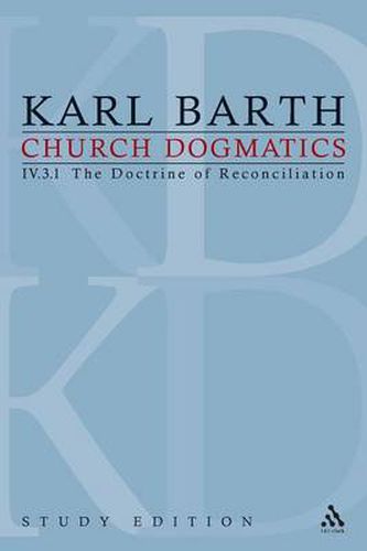 Cover image for Church Dogmatics Study Edition 27: The Doctrine of Reconciliation IV.3.1 A 69