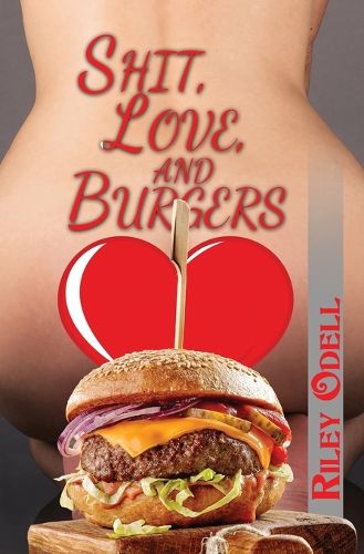 Cover image for Shit, Love, and Burgers