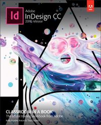 Cover image for Adobe InDesign CC Classroom in a Book (2018 release)