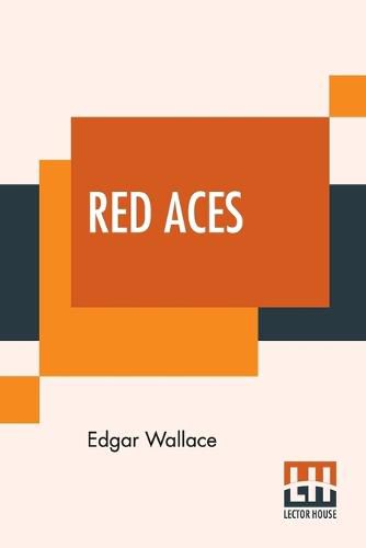 Red Aces: Being Three Cases Of Mr Reeder