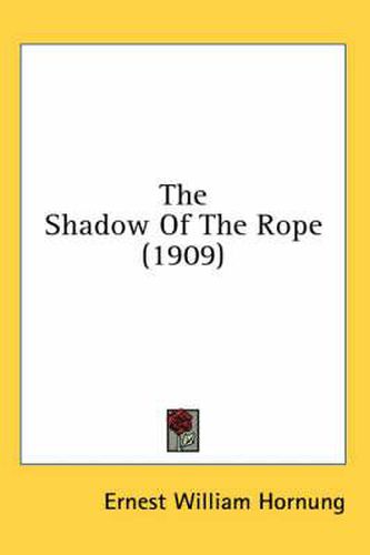 The Shadow of the Rope (1909)