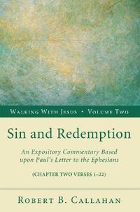 Cover image for Sin and Redemption: An Expository Commentary Based Upon Paul's Letter to the Ephesians