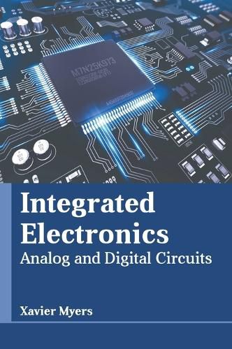 Cover image for Integrated Electronics: Analog and Digital Circuits