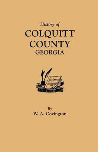 Cover image for History of Colquitt County, Georgia