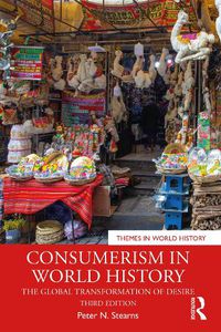 Cover image for Consumerism in World History