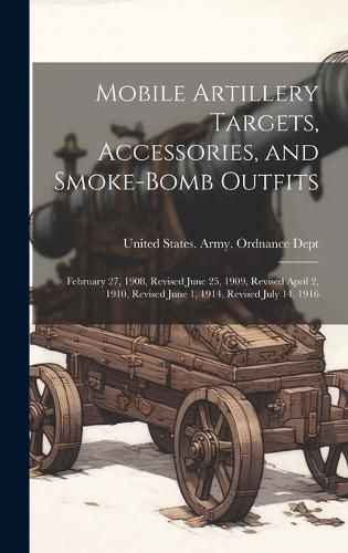 Cover image for Mobile Artillery Targets, Accessories, and Smoke-Bomb Outfits