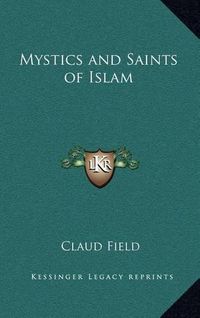 Cover image for Mystics and Saints of Islam